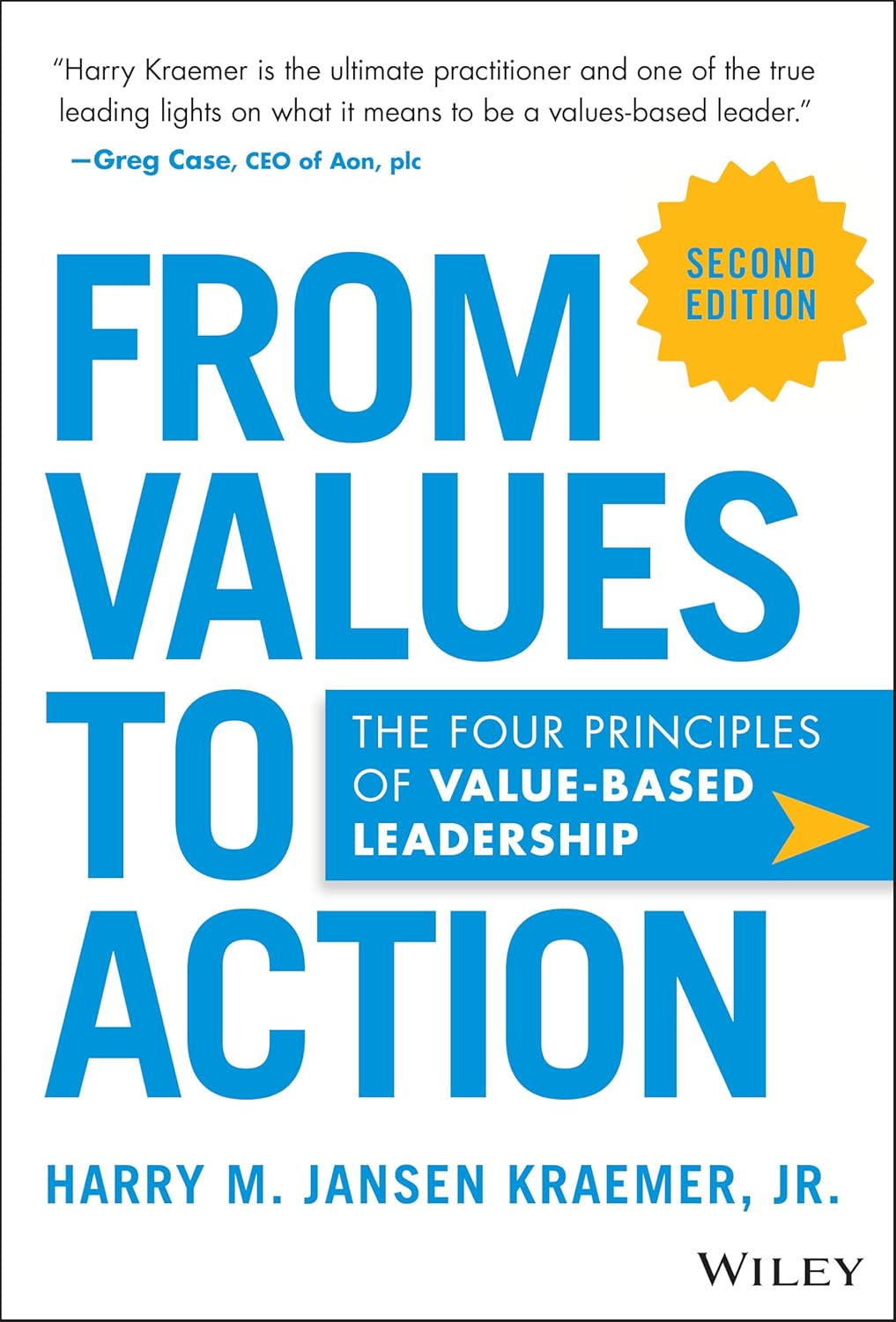 From Values to Action: The Four Principles of Value-Based Leadership cover