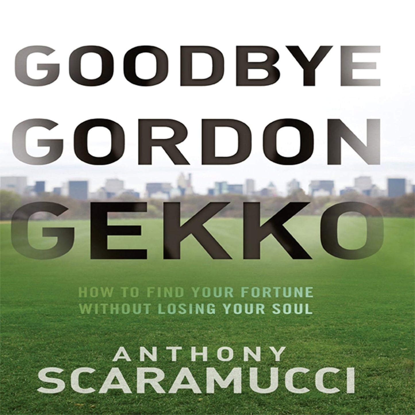 Goodbye Gordon Gekko