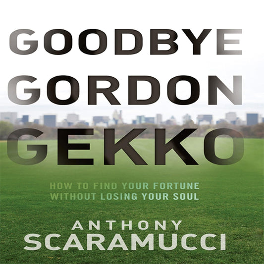 Goodbye Gordon Gekko