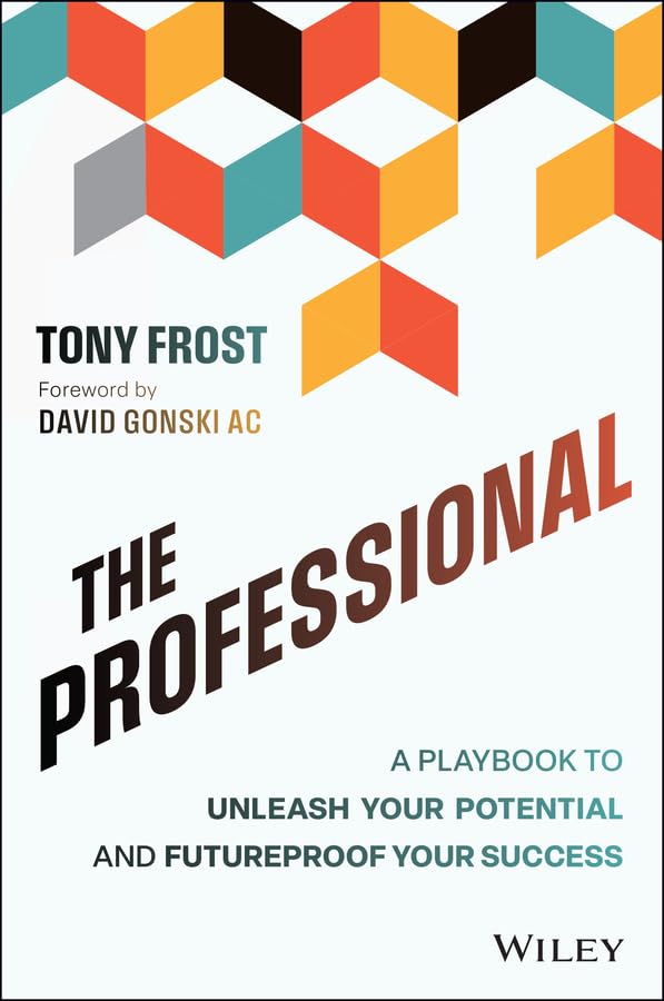 The Professional: A Playbook to Unleash Your Potential and Futureproof Your Success cover