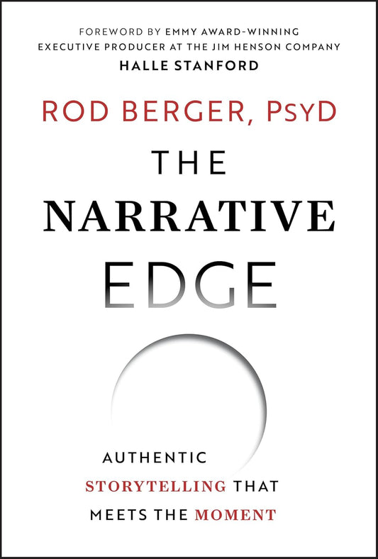 The Narrative Edge: Authentic Storytelling that Meets the Moment cover