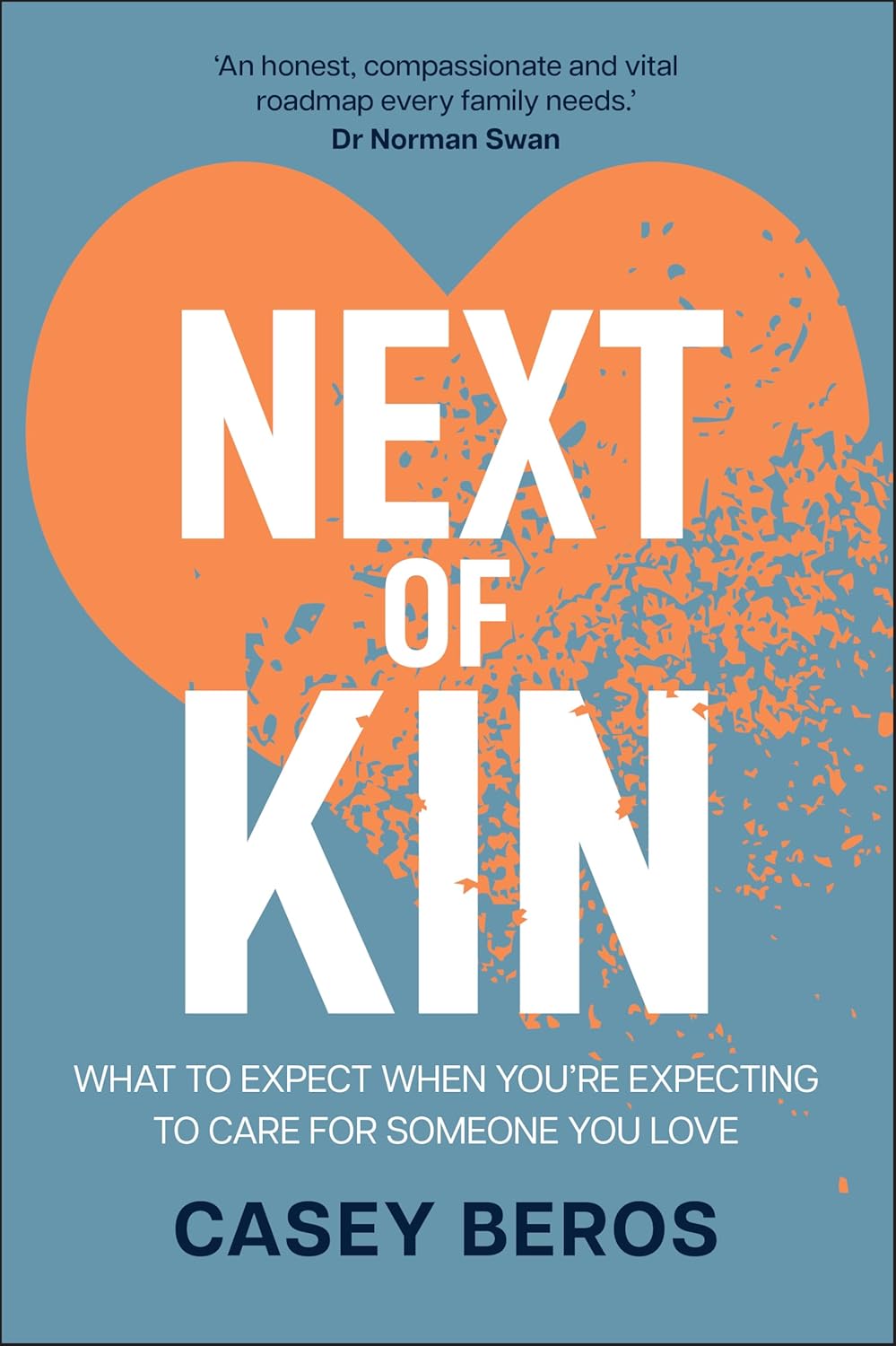 Next of Kin: What to Expect When You're Expecting to Care for Someone You Love cover
