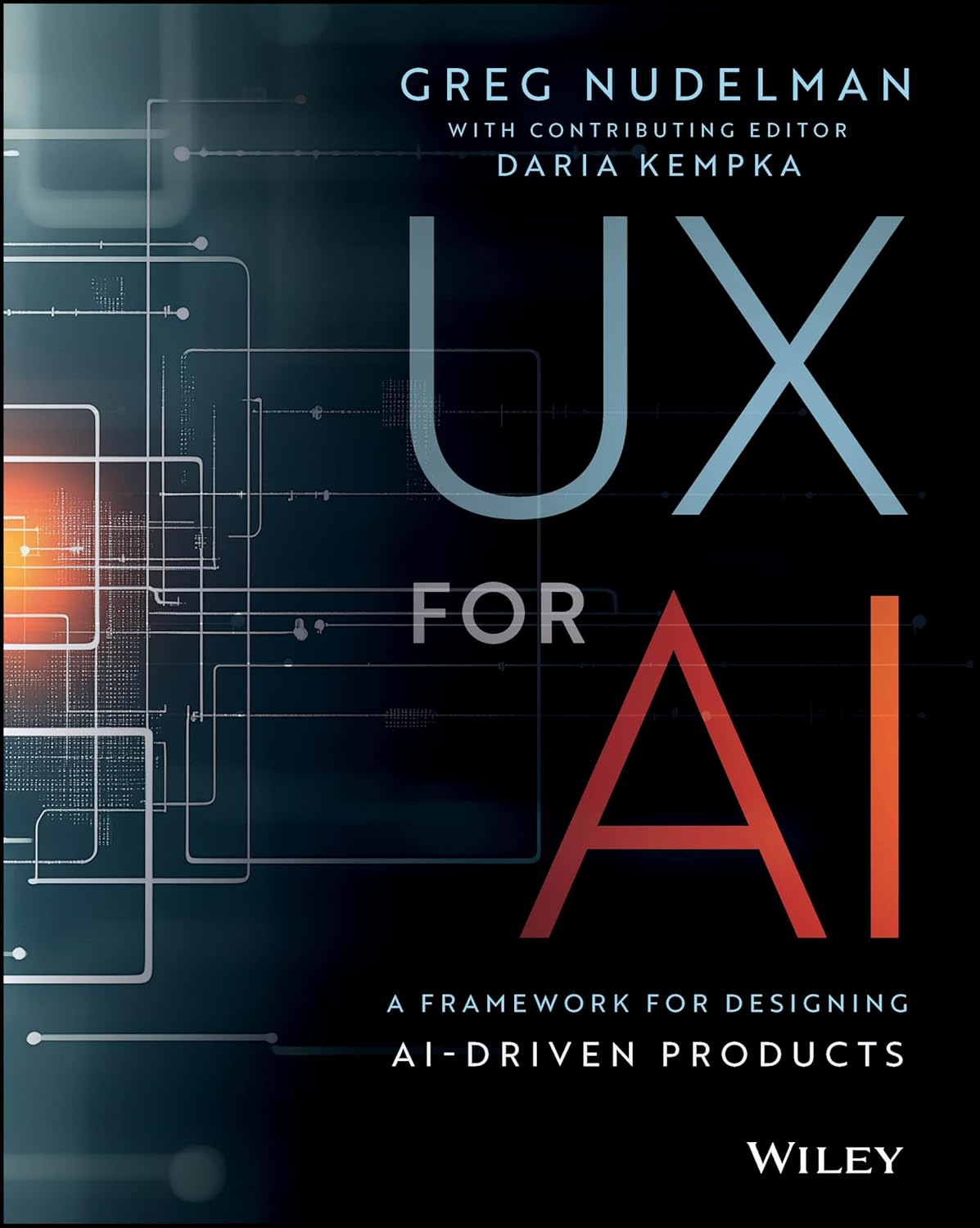 UX for AI: A Framework for Designing AI-Driven Products cover