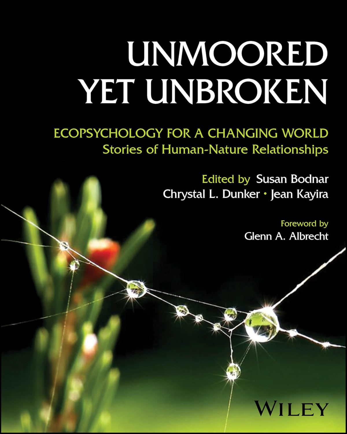 Unmoored Yet Unbroken: Ecopsychology for a Changing World Stories of Human-Nature Relationships cover