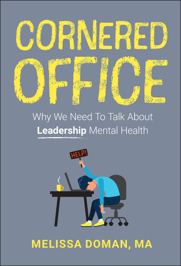 Cornered Office: Why We Need To Talk About Leadership Mental Health cover