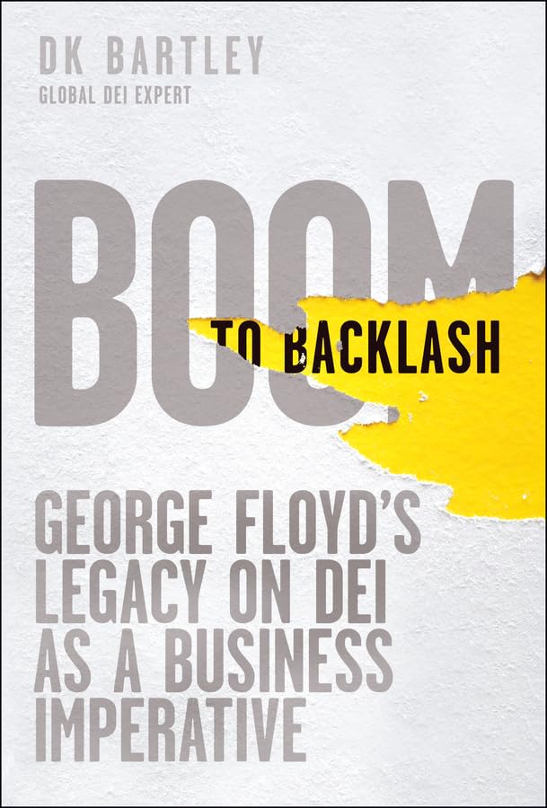 Boom to Backlash: George Floyd's Legacy on DEI as a Business Imperative cover