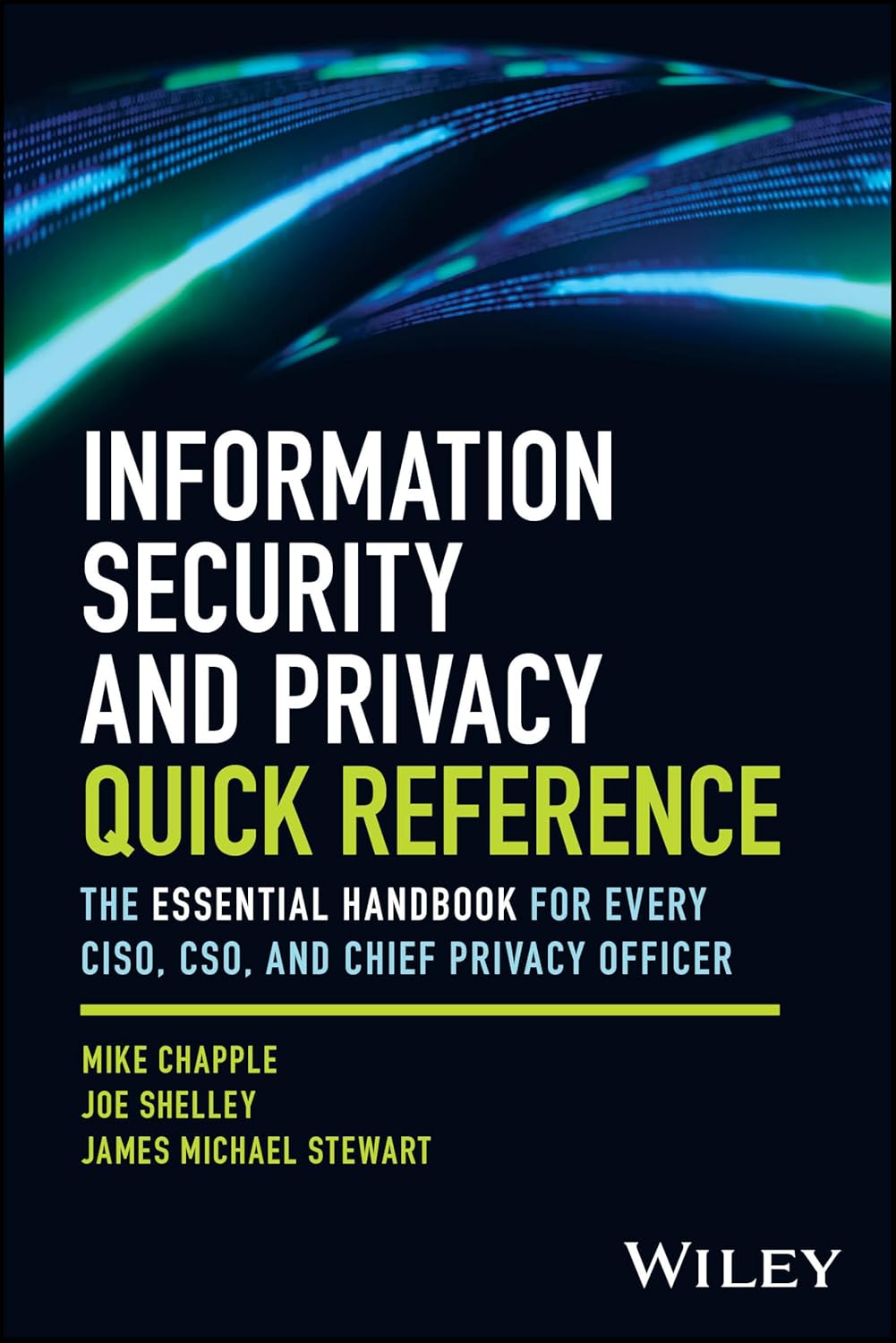 Information Security and Privacy Quick Reference: The Essential Handbook for Every CISO, CSO, and Chief Privacy Officer cover