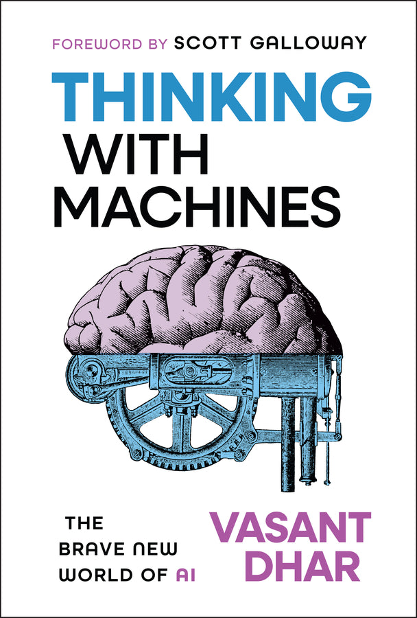 Thinking With Machines: The Brave New World of AI cover