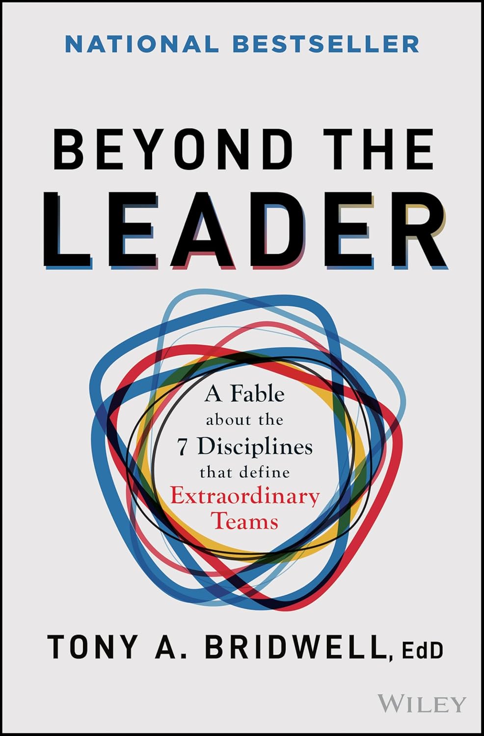 Beyond the Leader: A Fable About the 7 Disciplines That Define Extraordinary Teams cover