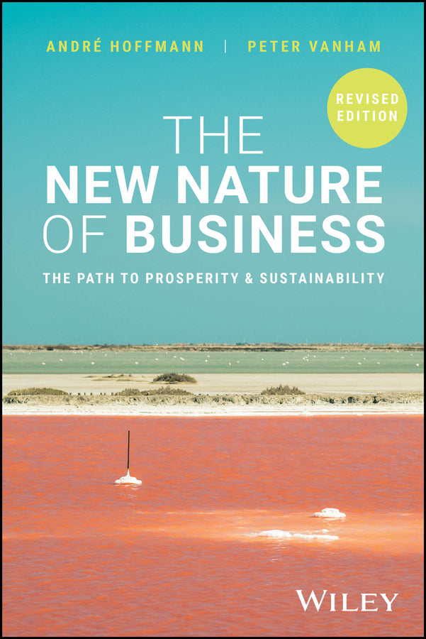 The New Nature of Business: The Path to Prosperity and Sustainability, Revised Edition cover