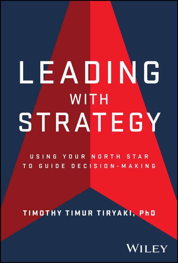 Leading with Strategy: Using Your North Star to Guide Decision-Making cover