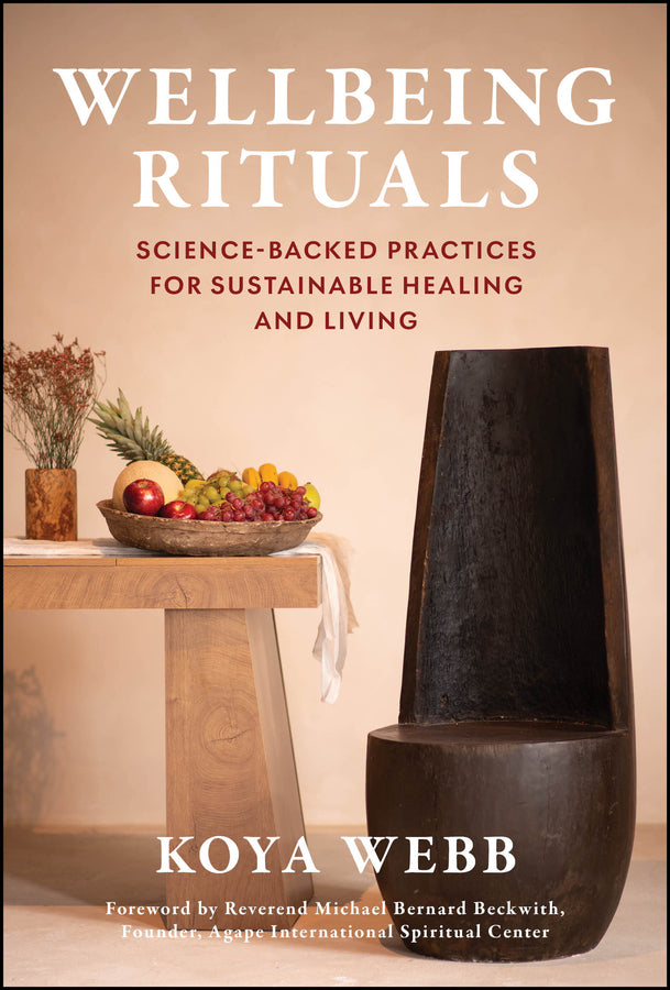 Wellbeing Rituals: Science-Backed Practices for Sustainable Healing and Living cover