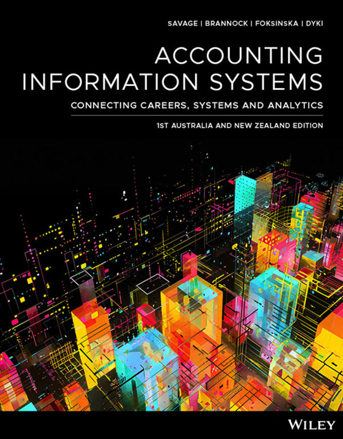 Accounting Information Systems: Connecting Careers, Systems, and Analytics, 1st Australia and New Zealand Edition cover