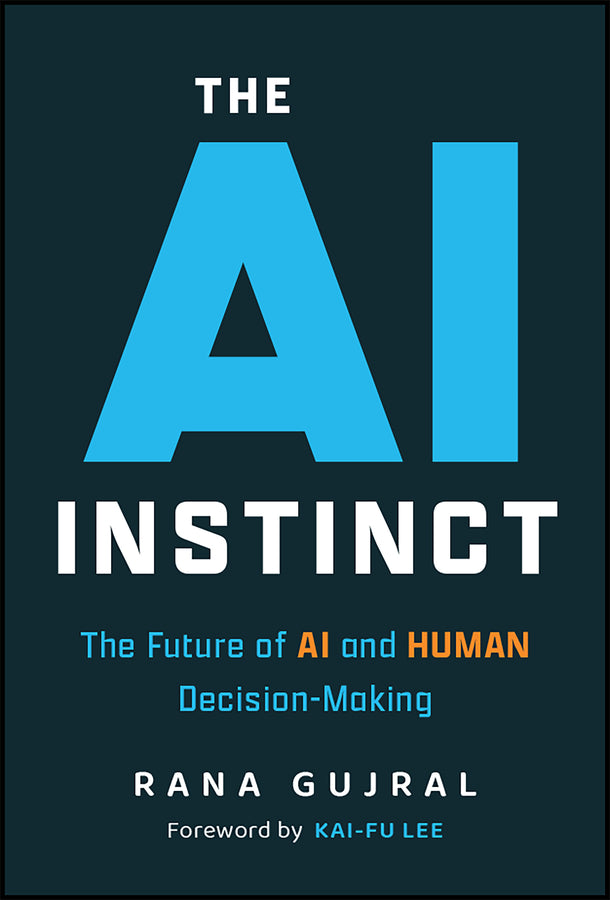 The AI Instinct: The Future of AI and Human Decision-Making cover