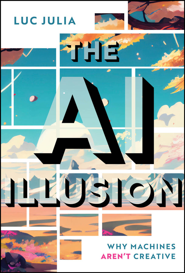 The AI Illusion: Why Machines Aren't Creative cover