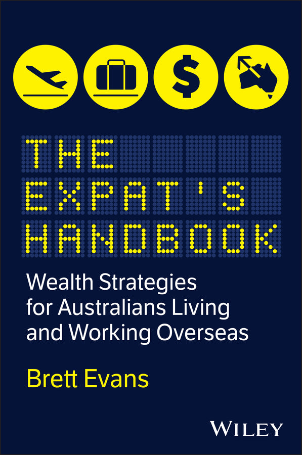 The Expat's Handbook: Wealth Strategies for Australians Living and Working Overseas cover