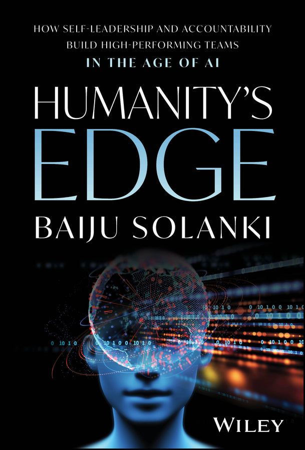 Humanity's Edge: How Self-Leadership and Accountability Build High-Performing Teams in the Age of AI cover