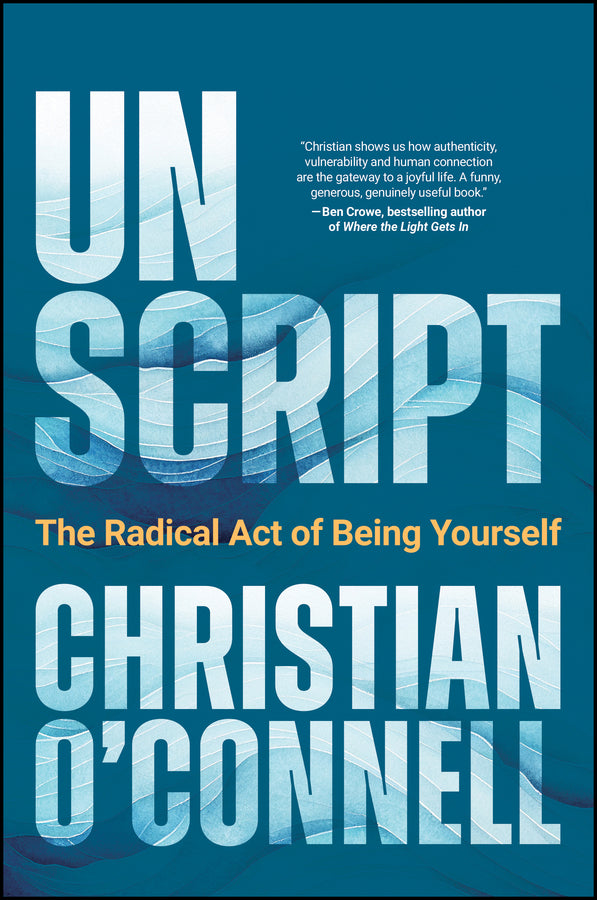 Unscript: The Radical Act of Being Yourself cover