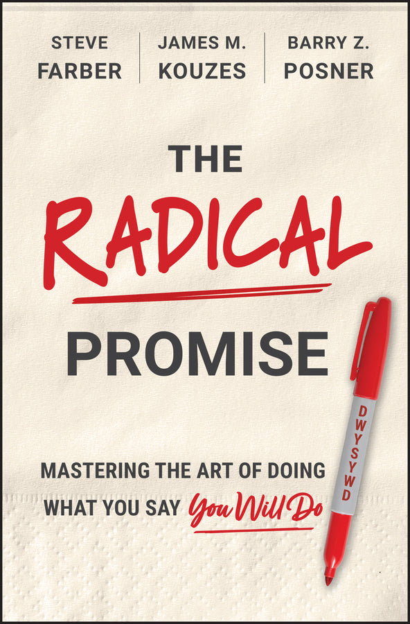The Radical Promise: Mastering The Art of Doing What You Say You Will Do cover
