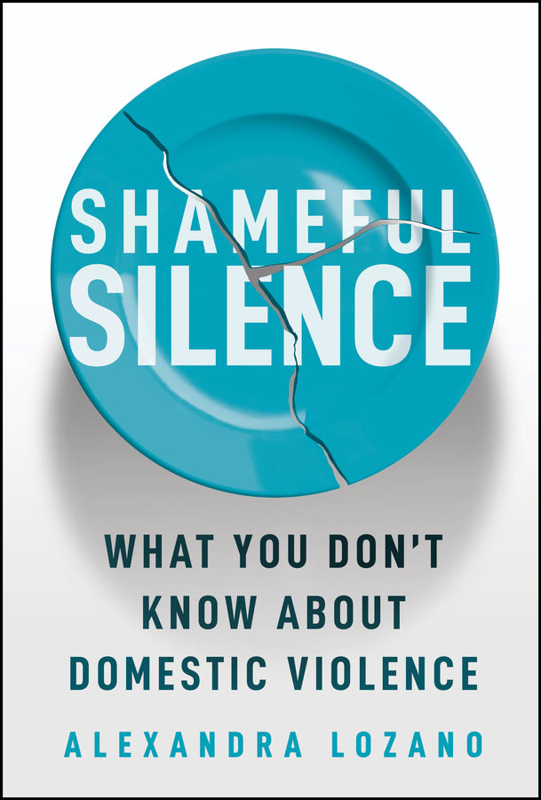 Shameful Silence: What You Don't Know About Domestic Violence cover