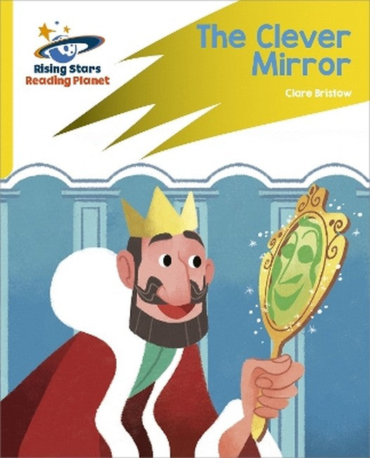 Reading Planet: Rocket Phonics - Target Practice - The Clever Mirror - Yellow cover