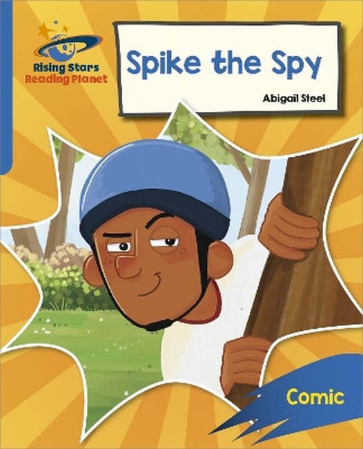 Reading Planet: Rocket Phonics - Target Practice - Spike the Spy - Blue cover