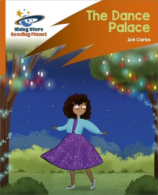 Reading Planet: Rocket Phonics - Target Practice - The Dance Palace - Orange cover