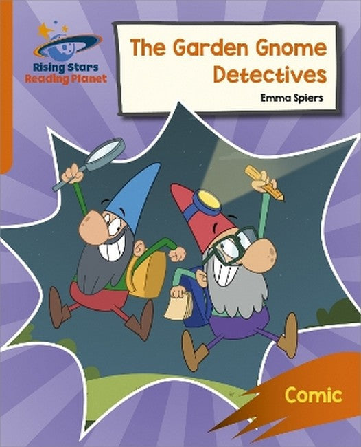 Reading Planet: Rocket Phonics - Target Practice - The Garden Gnome Detectives - Orange cover