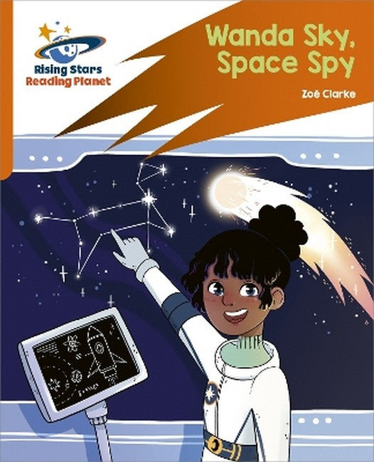 Reading Planet: Rocket Phonics - Target Practice - Wanda Sky, Space Spy- Orange cover