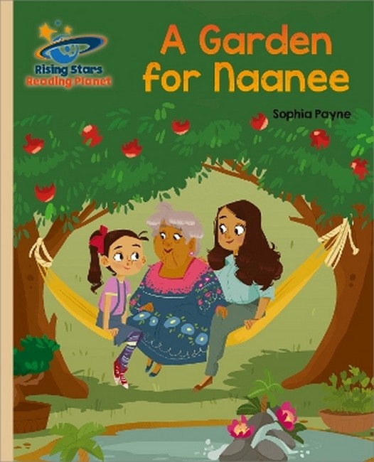 Reading Planet - A Garden for Naanee - Gold: Galaxy cover