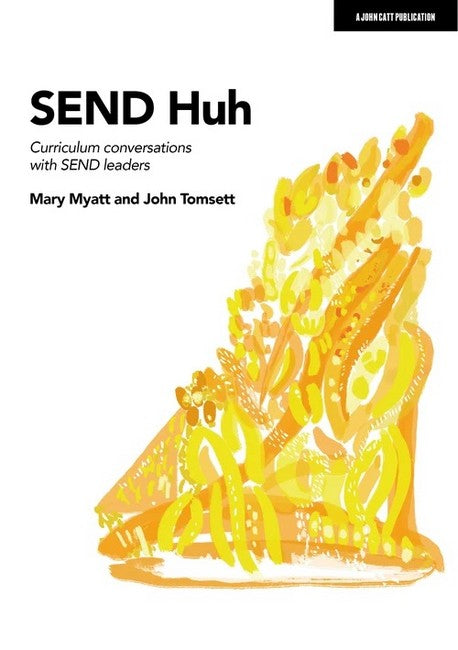 SEND Huh: curriculum conversations with SEND leaders cover