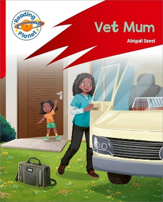Reading Planet: Rocket Phonics - Target Practice - Vet Mum - Red A cover