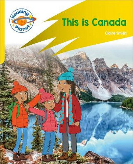 Reading Planet: Rocket Phonics - Target Practice - This is Canada - Yellow cover
