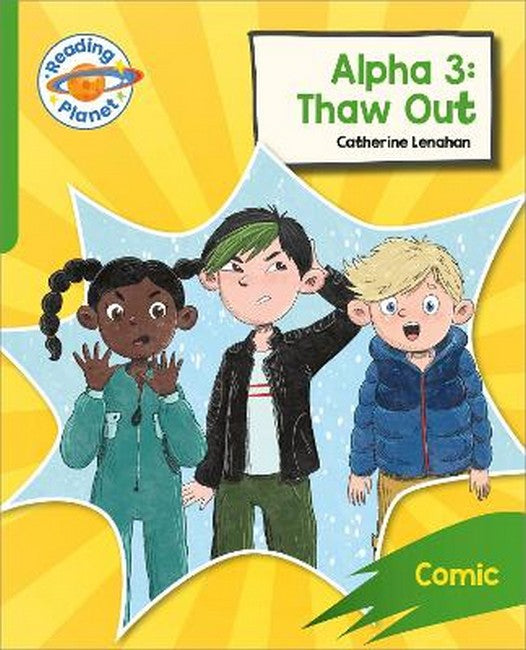 Reading Planet: Rocket Phonics - Target Practice - Alpha 3: Thaw Out - Green cover