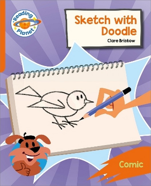 Reading Planet: Rocket Phonics - Target Practice - Sketch with Doodle -Orange cover