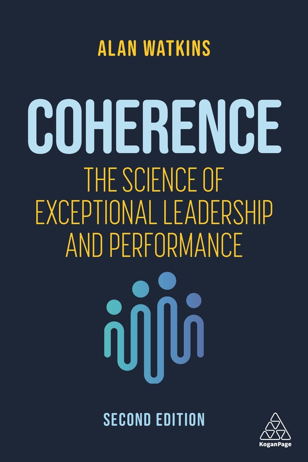 Coherence: The Science of Exceptional Leadership and Performance cover