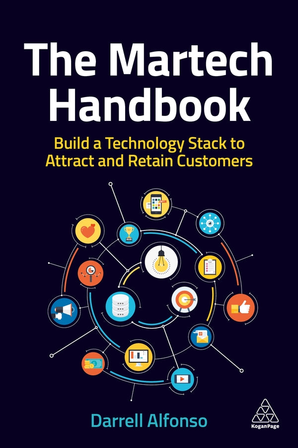The Martech Handbook: Build a Technology Stack to Attract and Retain Customers cover