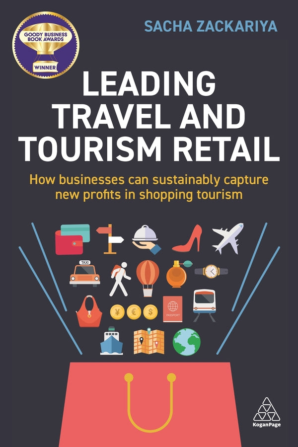 Leading Travel and Tourism Retail: How Businesses Can Sustainably Capture New Profits in Shopping Tourism cover