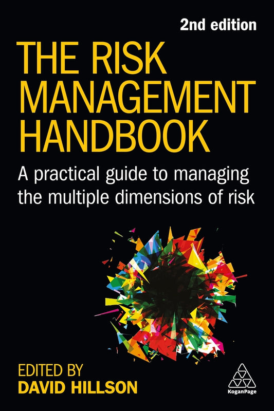 The Risk Management Handbook: A Practical Guide to Managing the Multiple Dimensions of Risk cover