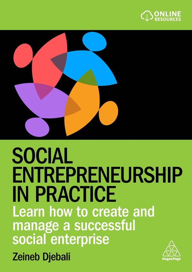 Social Entrepreneurship in Practice: Learn How to Create and Manage a Successful Social Enterprise cover