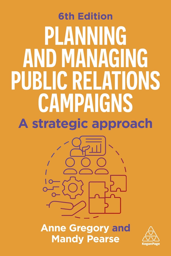 Planning and Managing Public Relations Campaigns: A Strategic Approach cover