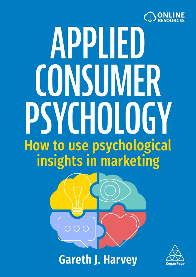 Applied Consumer Psychology: How to Use Psychological Insights in Marketing cover
