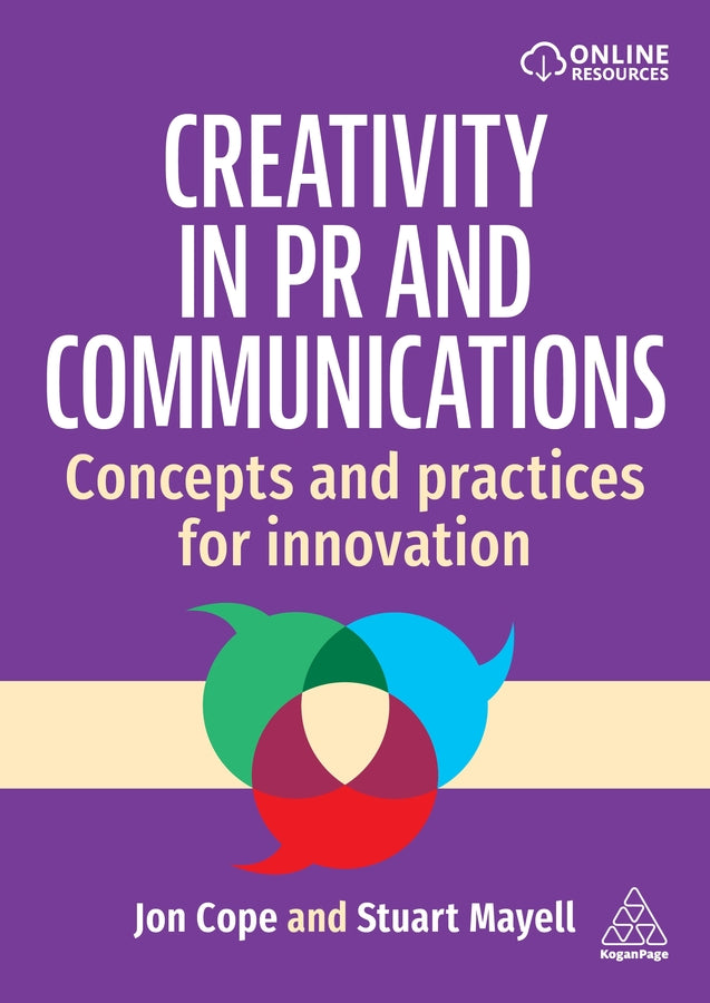 Creativity in PR and Communications: Concepts and Practices for Innovation cover