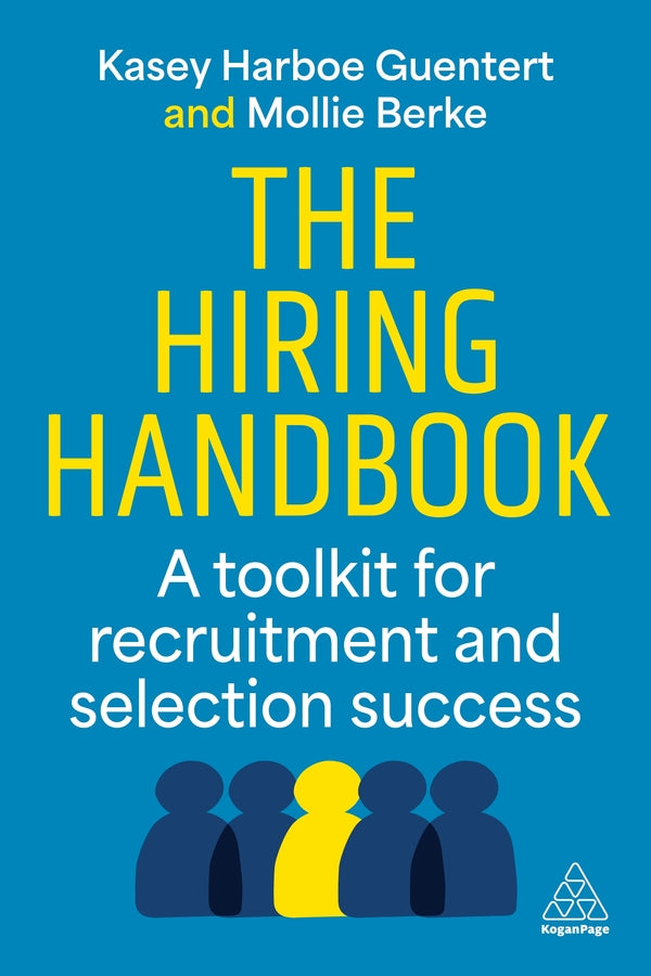 The Hiring Handbook: A Toolkit for Recruitment and Selection Success cover