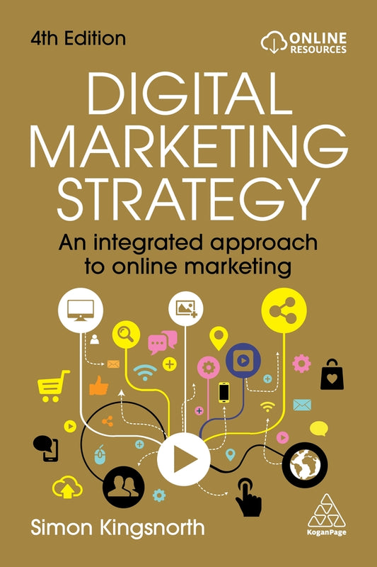Digital Marketing Strategy: An Integrated Approach to Online Marketing cover