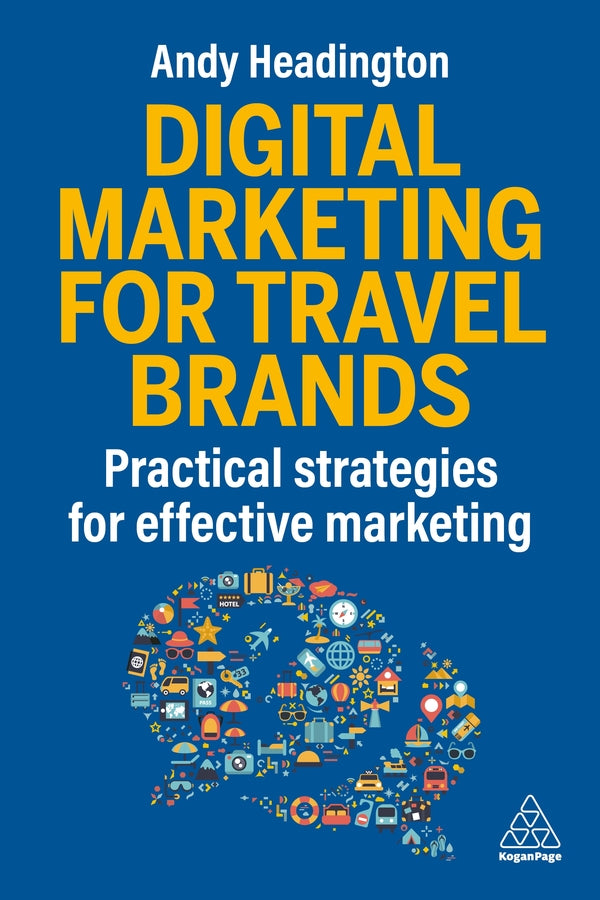 Digital Marketing for Travel Brands: Practical Strategies for Effective Marketing cover