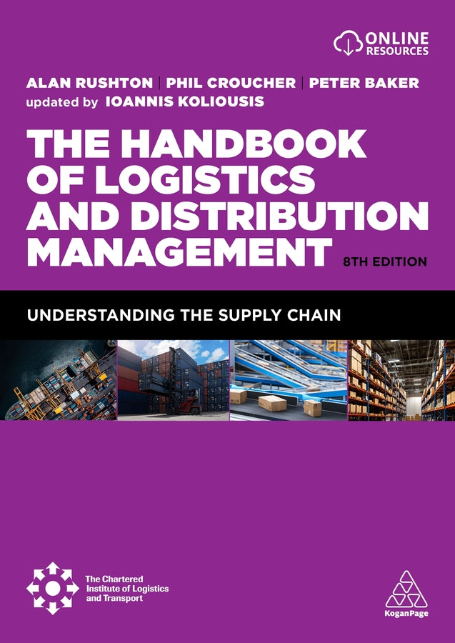 The Handbook of Logistics and Distribution Management: Understanding the Supply Chain cover