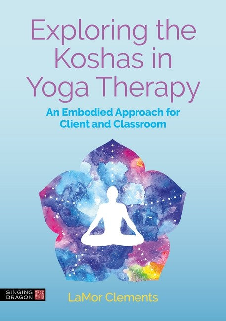 Exploring the Koshas in Yoga Therapy cover
