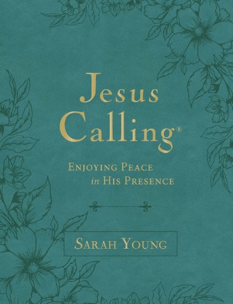 Jesus Calling, Large Text Teal, with Full Scriptures : Enjoying Peace in His Presence (A 365-Day Devotional) (Large type / large print)
