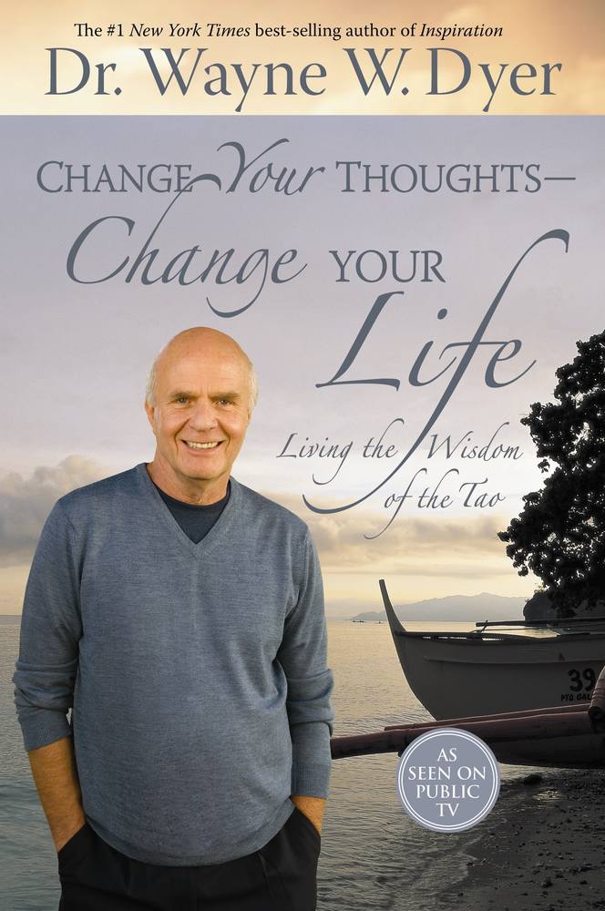 Change Your Thoughts - Change Your Life: Living the Wisdom of the Tao book cover